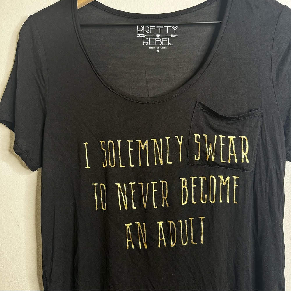 Solemly Swear to Never Grow Up Shirt Small Pretty Rebel